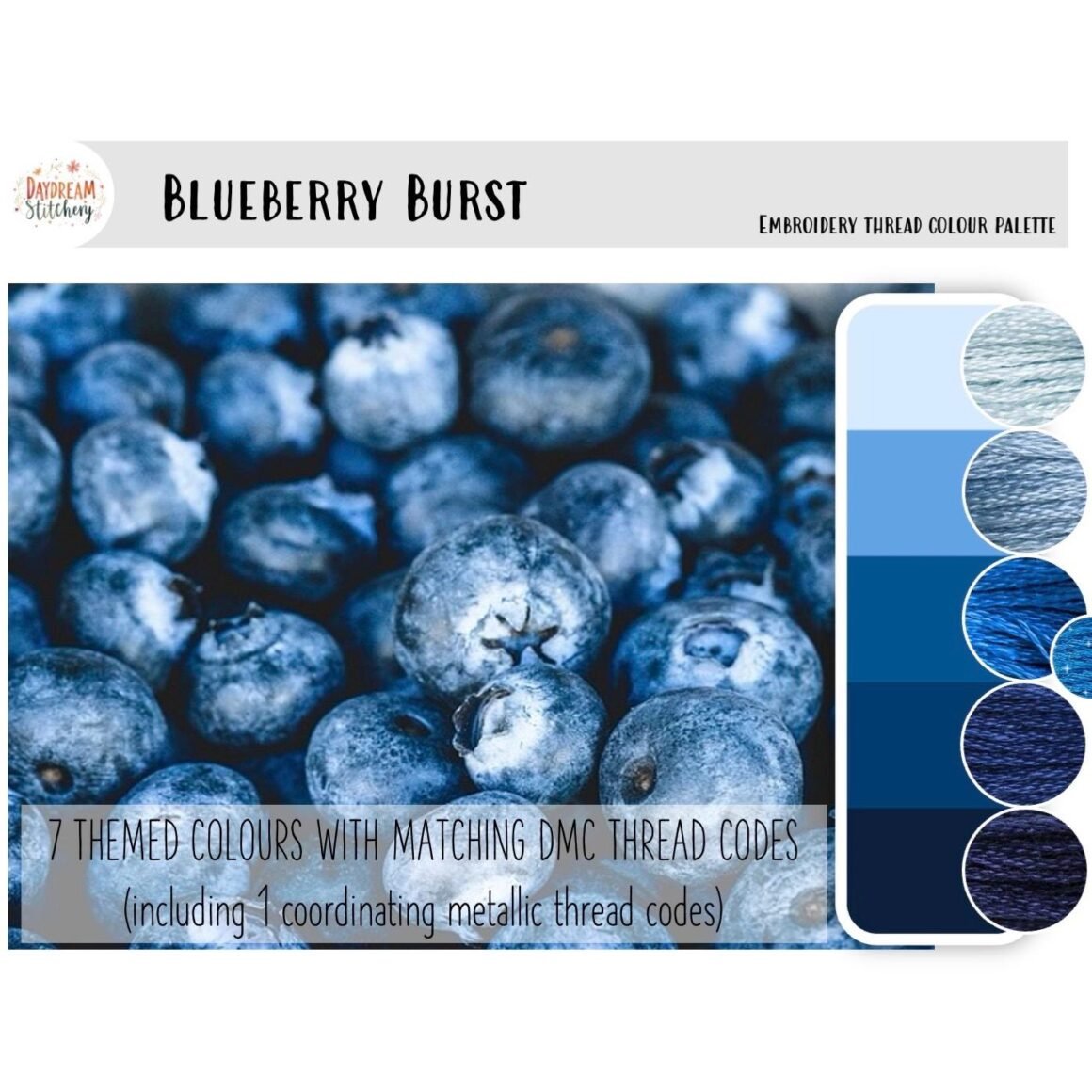 Blueberry Burst - embroidery thread colour palette showcases a close-up of blueberries with seven blue-tone swatches, each labelled with its matching embroidery thread code beside the image.