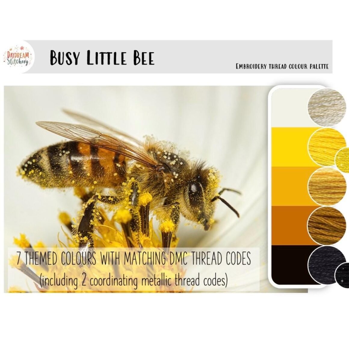 A bee dusted with pollen on a yellow flower is shown beside the "Busy Little Bee - embroidery thread colour palette," featuring 7 shades of yellow, brown, and metallic threads for embroidery projects.
