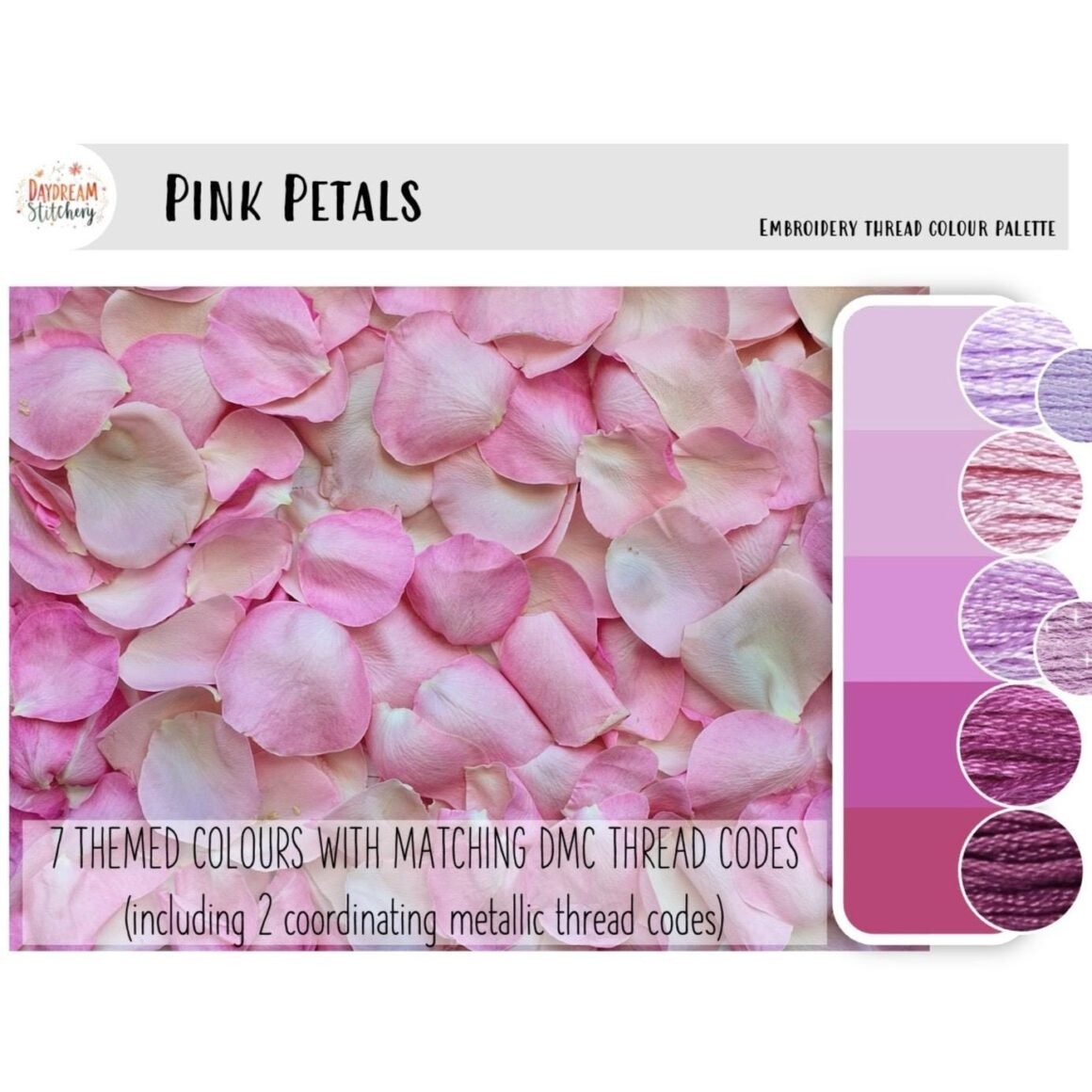 The Pink Petals - embroidery thread colour palette features 7 pink and purple threads, including metallics, with matching DMC codes. Displayed alongside pink rose petals.