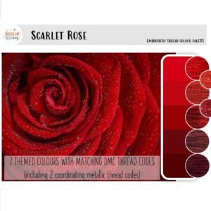 Scarlet Rose - embroidery thread colour palette: features a close-up of a red rose with water droplets and swatches of seven red and maroon thread shades, including two metallic options.