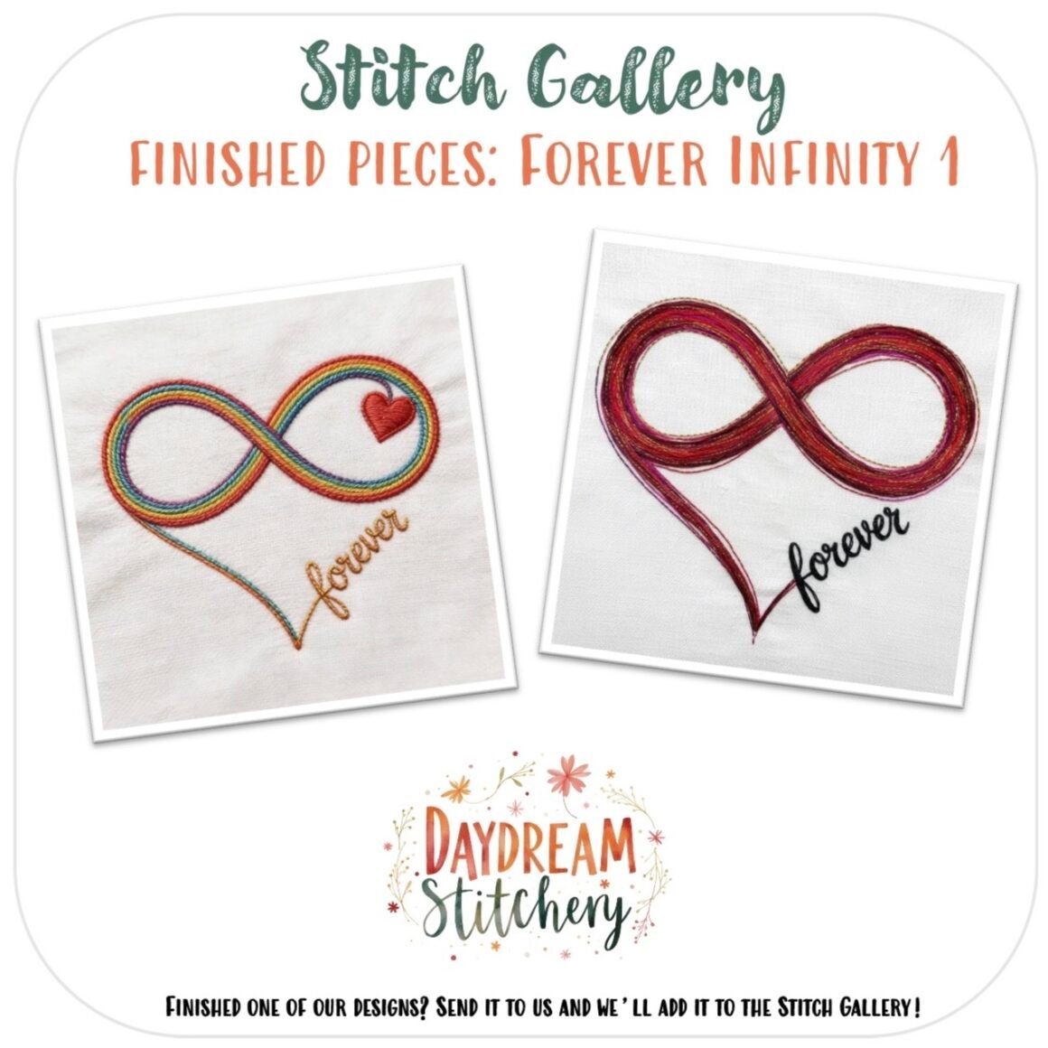 Create two hand-embroidered infinity symbols—each with a heart and "forever" in cursive—using this [Bundle] Forever Infinity 1: Hand embroidery patterns. Includes one rainbow version and one in red tones. Text: Stitch Gallery: Finished pieces.