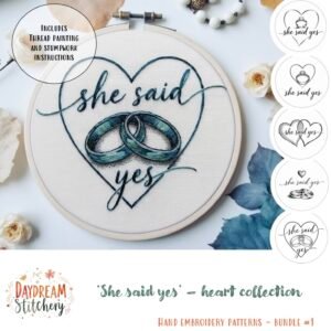 [Bundle] ‘She said yes’ 1: Hand embroidery patterns—a hoop features two wedding rings and “she said yes” in cursive inside a heart, surrounded by love-themed previews. Includes thread painting and stumpwork instructions.