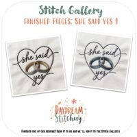 Two hand embroidery designs from the [Bundle] ‘She said yes’ 1 feature wedding rings inside a heart with “she said yes.” Perfect for those wanting a love-themed pattern from Daydream Stitchery’s Stitch Gallery.