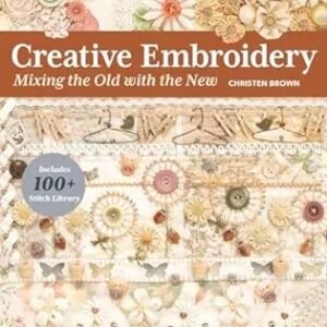 Book cover for Beaded Embroidery Stitching by Christen Brown showcases intricate embroidered flowers and trims in pastel hues, with a label stating Includes 100+ Stitch Library.