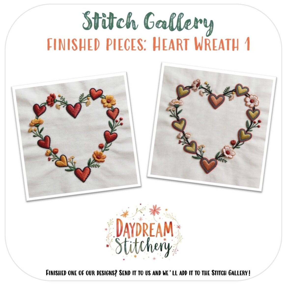 Two heart-shaped wreaths with colourful flowers and hearts are embroidered on white fabric using the [Bundle] ‘Heart Wre: Hand embroidery patterns. Text includes “Stitch Gallery: Finished pieces: Heart Wreath 1” and “Daydream Stitchery.”.