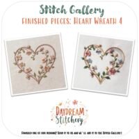 Two photos show heart-shaped floral wreath embroidery with pastel flowers and leaves. The text reads “Stitch Gallery - Finished Pieces: Heart Wreath 4” and “DAYDREAM STITCHERY,” featuring the Heart Wreath 4: Hand embroidery pattern.