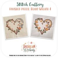 Two photos of embroidered heart-shaped wreaths with flowers and leaves on fabric. Text: Stitch Gallery: Finished Pieces—Heart Wreath 4: Hand embroidery pattern. Daydream Stitchery logo is shown at the bottom.