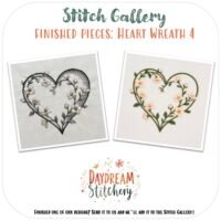 Two embroidered heart-shaped wreaths with flowers are shown side by side on white fabric, highlighting the Heart Wreath 4: Hand embroidery pattern. "Stitch Gallery, Finished Pieces" appears above; Daydream Stitchery logo is below.