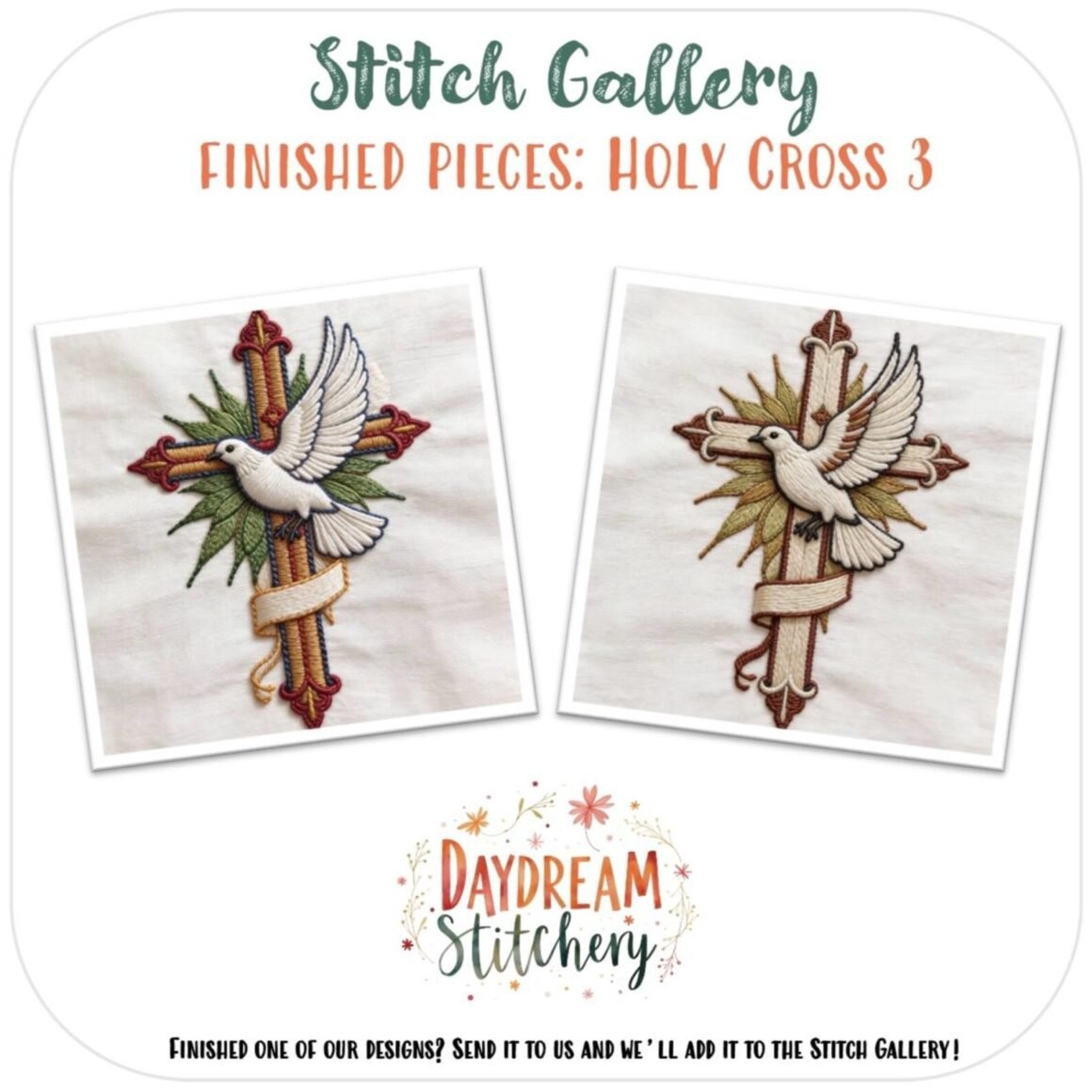 Two finished pieces using the “Holy Cross 3: Hand embroidery pattern”—featuring a white dove before a gold and red cross—are displayed by Daydream Stitchery in the Stitch Gallery.