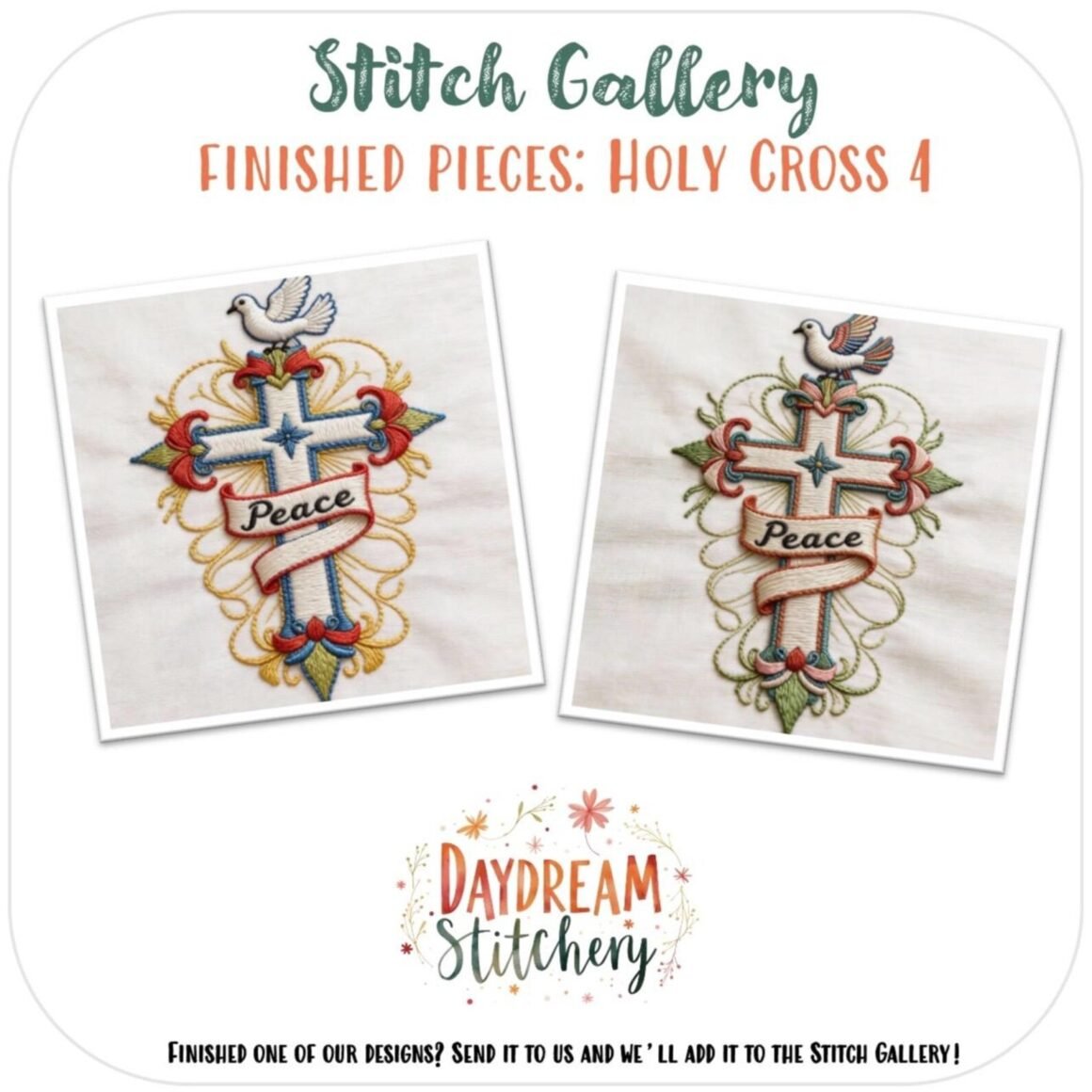 Two embroidered designs of a cross with a dove, flowers, and a "Peace" banner are shown with the text “Stitch Gallery: Finished pieces: Holy Cross 4” featuring the Holy Cross 4: Hand embroidery pattern by Daydream Stitchery.