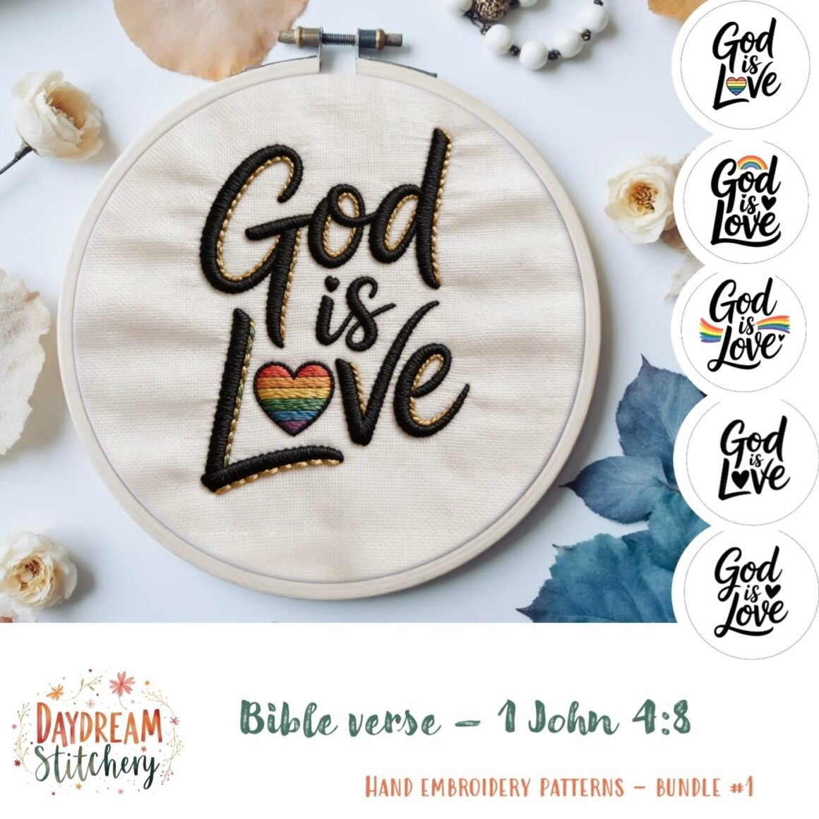 An embroidery hoop features “God is Love” with a rainbow heart; four smaller hoops are beside it. Below: 1 John 4:8 Bible verse and ‘Love like Jesus’. Product: ‘God is Love’: Hand embroidery patterns – Bundle No. 1.