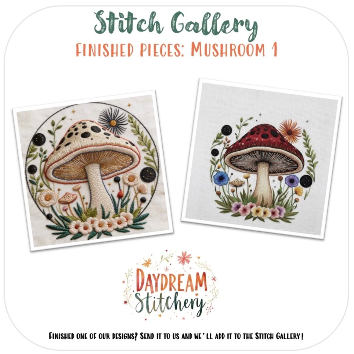Two embroidered Mushroom 1 hand embroidery patterns, surrounded by flowers and foliage, are displayed side by side. Text at the bottom reads "Stitch Gallery Finished Pieces: Mushroom 1" with decorative accents.