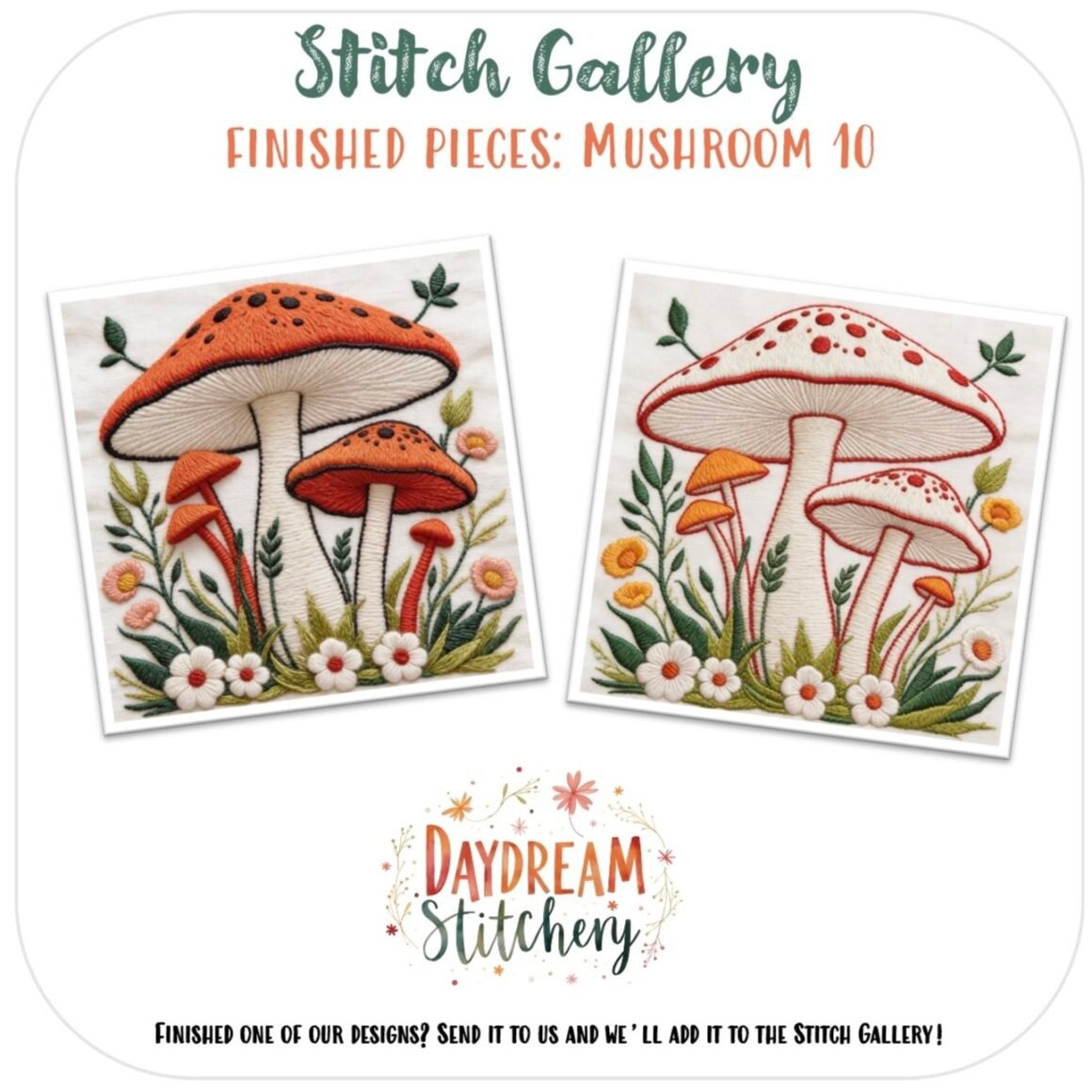 Two embroidered artworks display red and orange mushrooms with white spots, surrounded by flowers and greenery. Featuring the "Mushroom 10: Hand embroidery pattern," these finished pieces are shown at slight angles. Stitch Gallery: Daydream Stitchery.