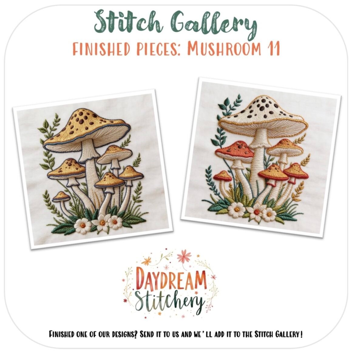 Two embroidered fabric artworks of orange and brown mushrooms with green leaves and white flowers, featured in the Stitch Gallery by Daydream Stitchery. Includes the "Mushroom 11: Hand embroidery pattern," text, and logo.