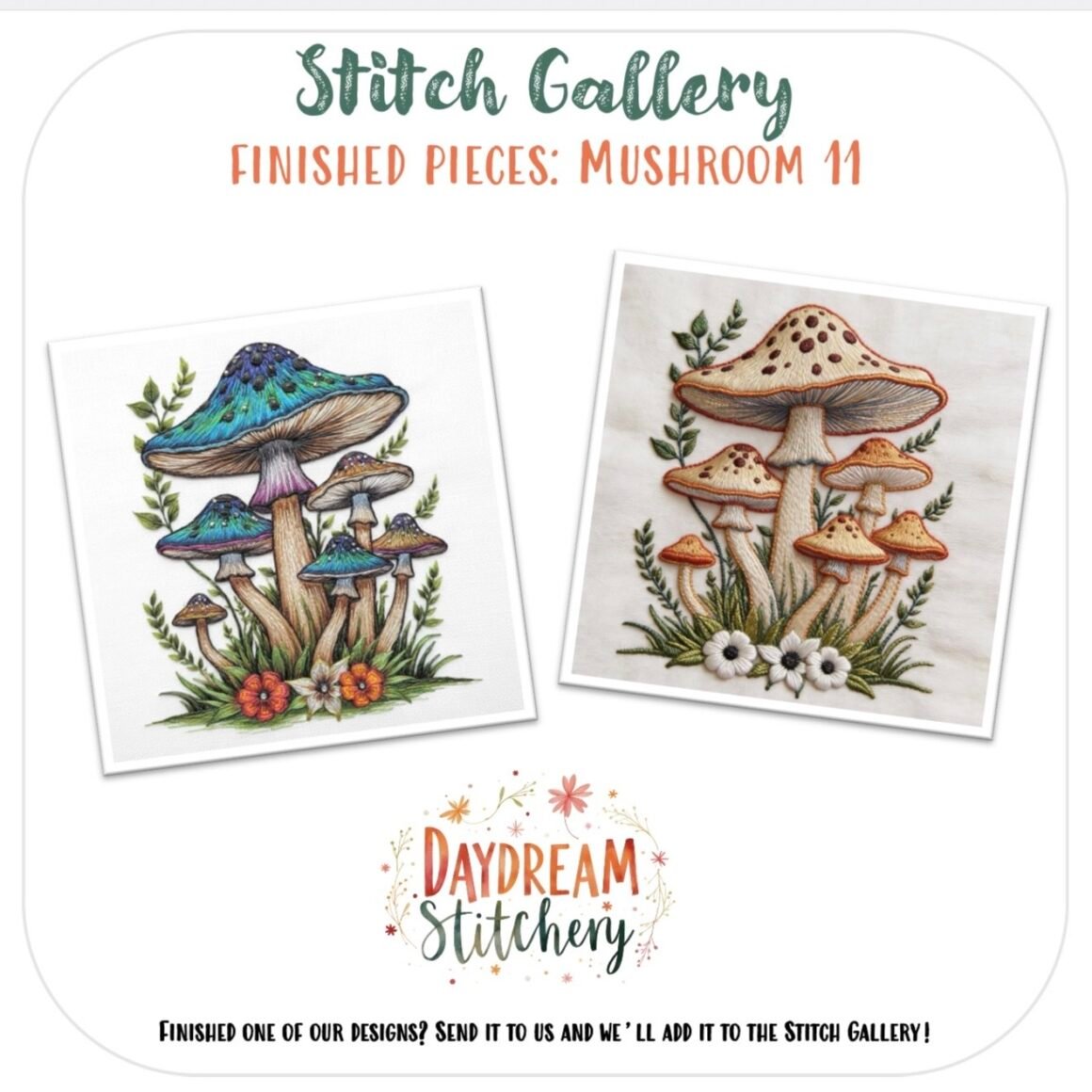 Two colourful, hand-stitched mushroom embroidery designs are displayed side by side. Text reads Stitch Gallery: Finished Pieces: Mushroom 11: Hand embroidery pattern and Daydream Stitchery with a floral logo below. Perfect for inspiration.