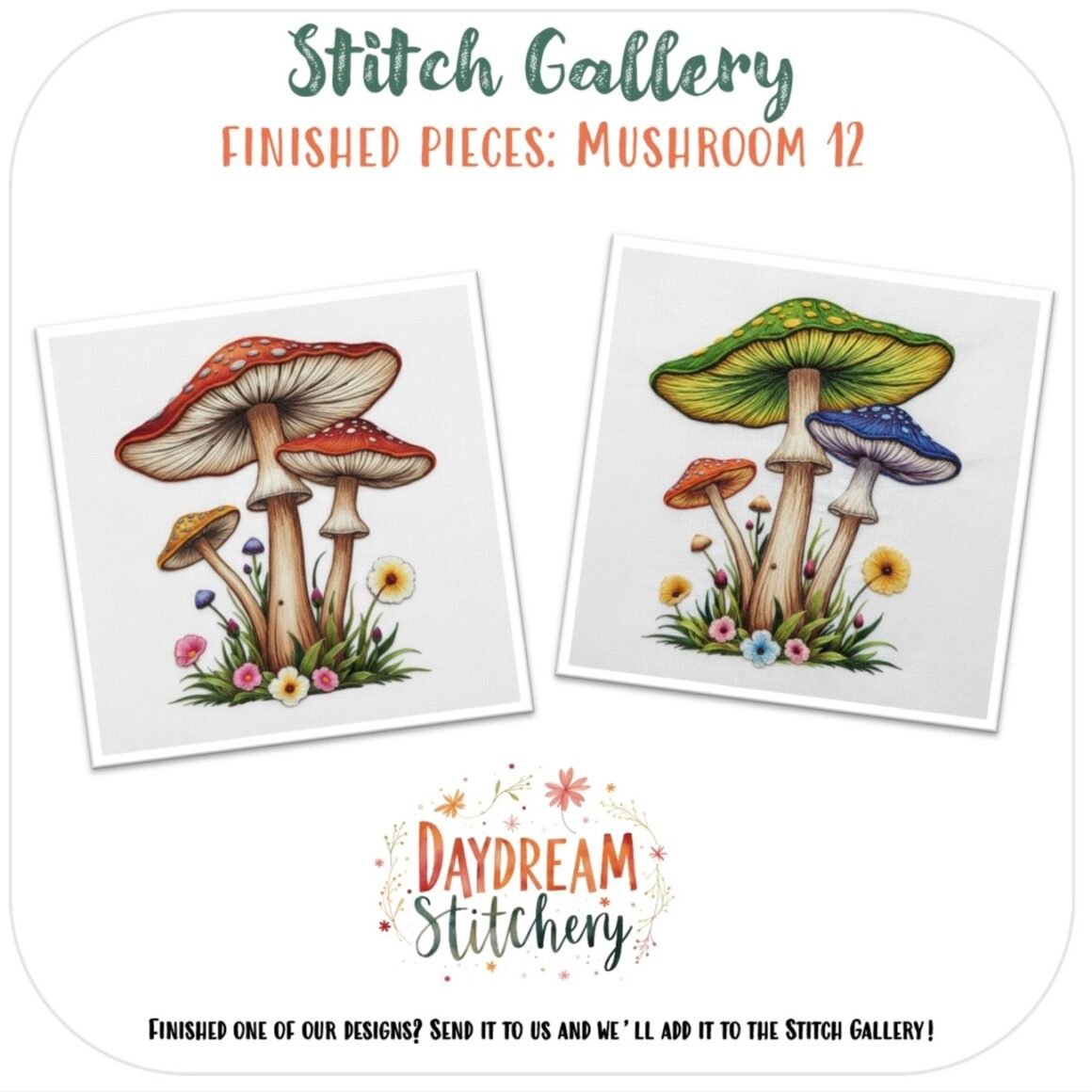 Two colourful mushroom embroidery designs with grass and flowers are shown side by side. Featuring "Mushroom 12: Hand embroidery pattern" by Daydream Stitchery, the post invites you to share your finished mushroom creations.