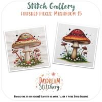 Two "Mushroom 15: Hand embroidery pattern" designs with red caps and white spots, surrounded by grass and flowers, are displayed side by side. Text above reads Stitch Gallery; text below reads Daydream Stitchery.
