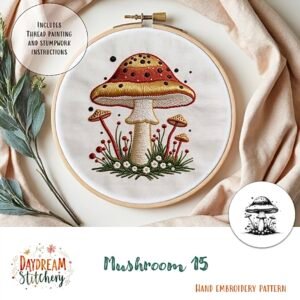 The Mushroom 15: Hand embroidery pattern features detailed red and yellow mushroom caps, surrounded by small mushrooms and green grass. Includes thread painting and stumpwork instructions.