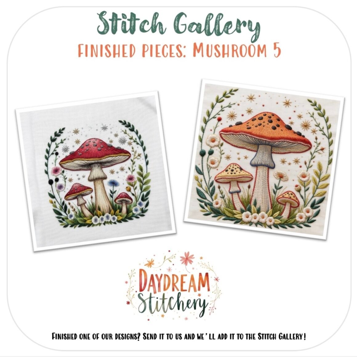 Two embroidered artworks, crafted from the Mushroom 5: PDF hand embroidery pattern, showcase a large red-capped mushroom with white spots among smaller mushrooms, green leaves, and flowers. Text reads Stitch Gallery: Finished Pieces: Mushroom 5.