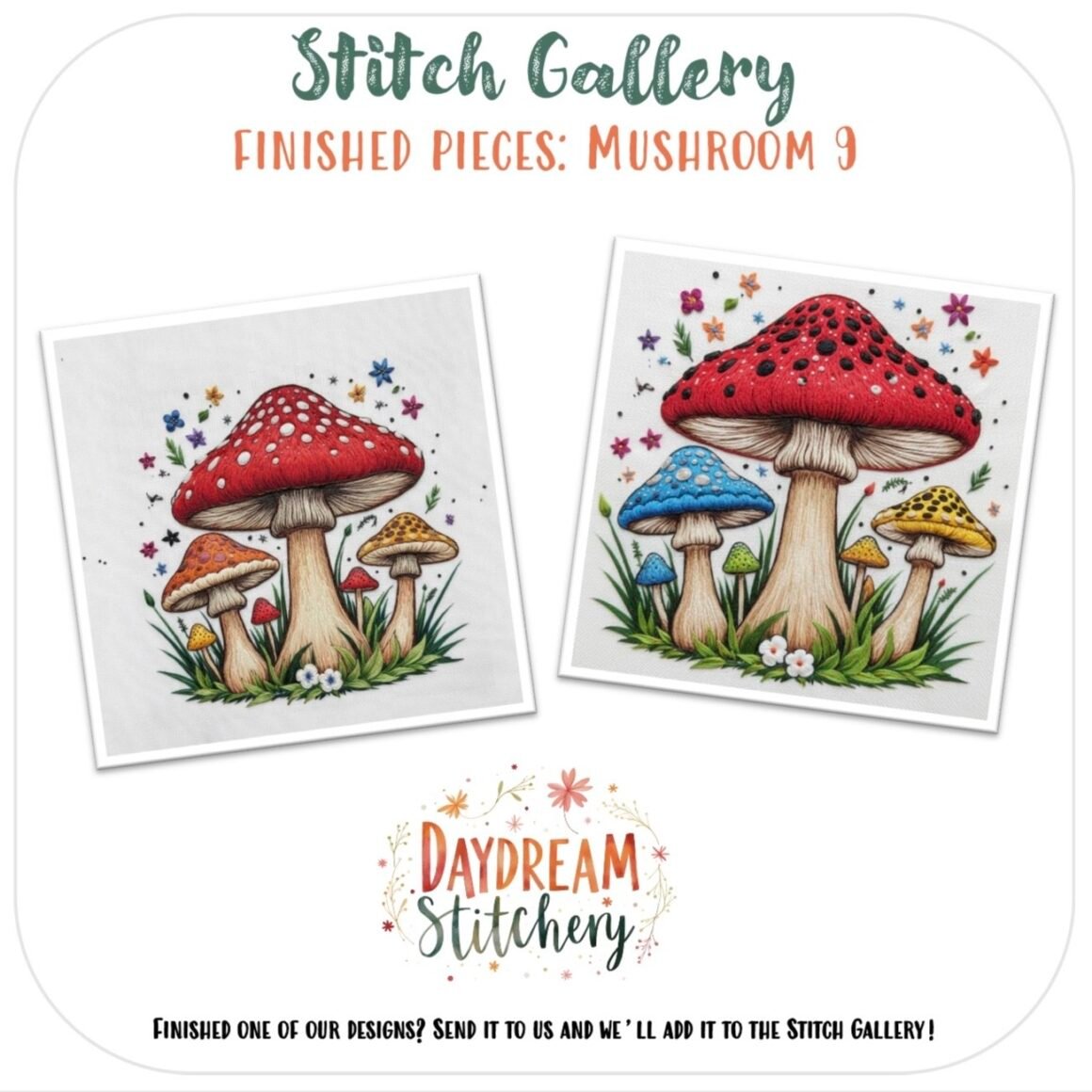 Two cross-stitch designs of colourful mushrooms with red and yellow caps amid grass and flowers. Features the Mushroom 9a: Hand embroidery pattern. Text reads Stitch Gallery - Finished Pieces: Mushroom 9 and Daydream Stitchery.