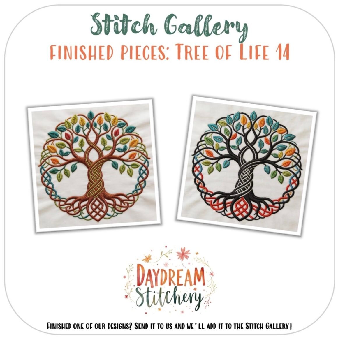 Two Tree of Life 14: Hand embroidery patterns with colourful leaves are shown side by side. Above is the text, "Stitch Gallery: Finished Pieces: Tree of Life 14." Below appears the Daydream Stitchery logo and an invitation to stitch.
