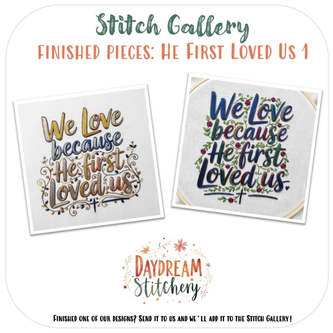Two embroidered squares feature “We love because He first loved us” in colourful, floral script. This ‘He first loved us’: Hand embroidery patterns set is part of the Stitch Gallery by Daydream Stitchery.