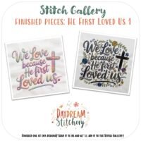 Daydream Stitchery’s Stitch Gallery features ‘He first loved us’ hand embroidery patterns—two colourful, cross-accented designs with “We love because He first loved us” and a ‘Love like Jesus’ theme.