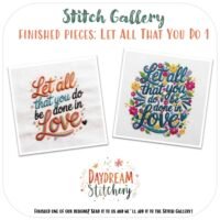 Two ‘Let all that you do’: Hand embroidery patterns are shown—one in orange and blue thread, the other colourful with floral accents. Both feature the phrase “Let all that you do be done in love” on a white background.