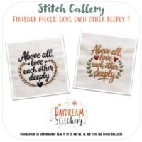 Two embroidered fabric pieces showcase the phrase "Above all, love each other deeply" in decorative script with heart and leaf accents. Featured is Daydream Stitchery’s ‘Love each other deeply’: Hand embroidery patterns.
