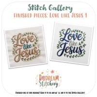 ‘Love like Jesus’ 1 offers five hand embroidery patterns featuring decorative script and leafy wreaths in brown & green or blue & green tones. Designed by Daydream Stitchery.