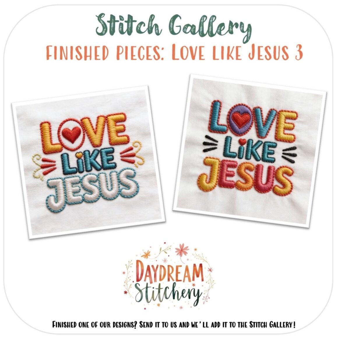 Two embroidered cloth squares display “LOVE LIKE JESUS” in bold, colourful letters with hearts and patterns. Finished pieces are made using the ‘Love like Jesus’: Five hand embroidery patterns from Daydream Stitchery.